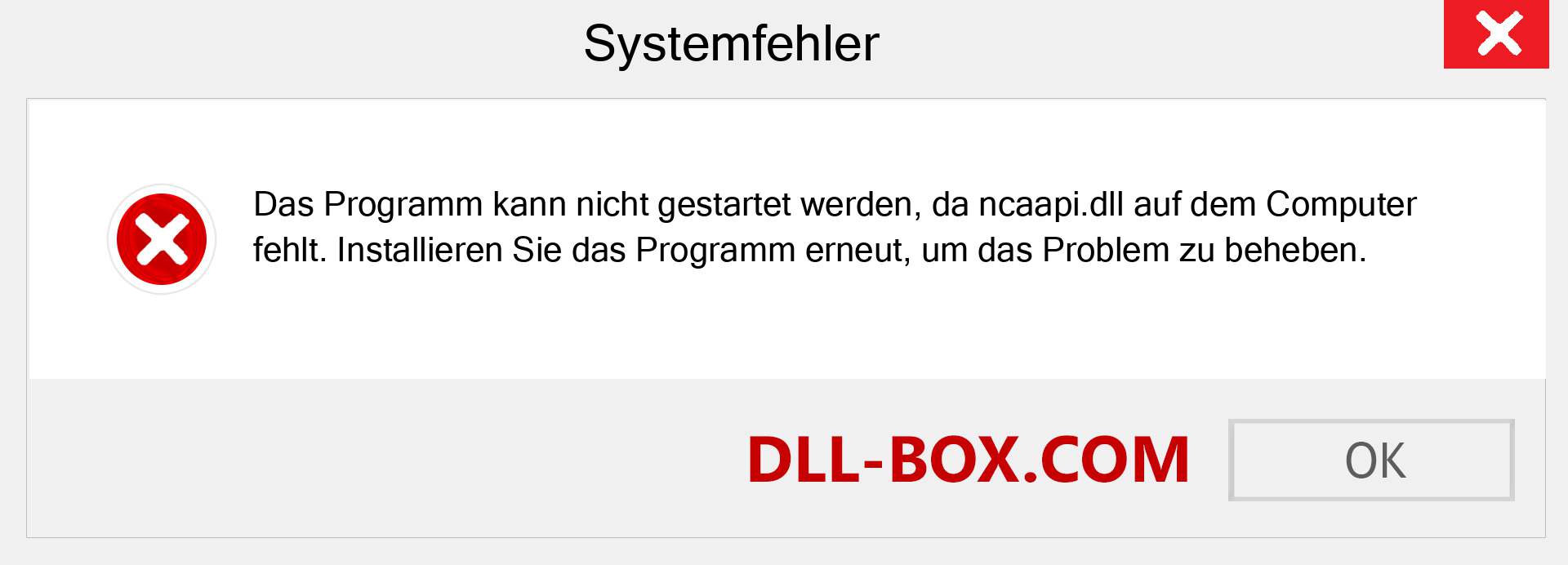 ncaapi.dll-Datei fehlt?. Download für Windows 7, 8, 10 - Fix ncaapi dll Missing Error unter Windows, Fotos, Bildern