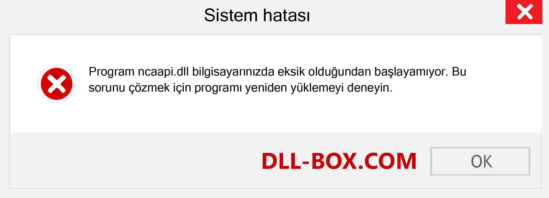 ncaapi.dll dosyası eksik mi? Windows 7, 8, 10 için İndirin - Windows'ta ncaapi dll Eksik Hatasını Düzeltin, fotoğraflar, resimler